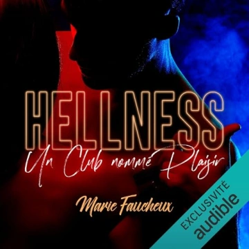 Hellness - Un Club Nommé Plaisir Marie Faucheux