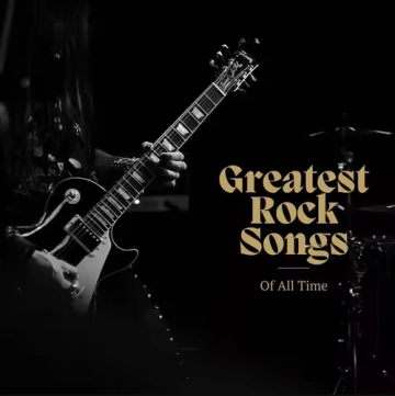 Greatest Rock Songs Of All Time [2025]